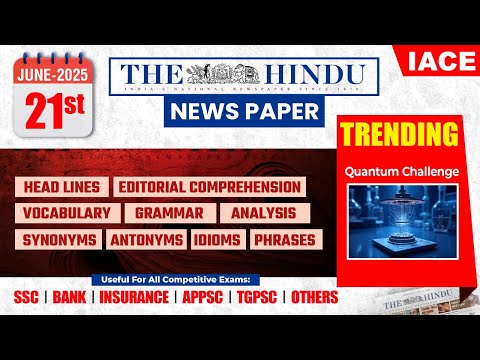 21st JUNE 2025 The Hindu News Paper Analysis | The Hindu Editorial Analysis Today | IACE