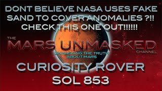NASA'S FAKE SAND?!! ,CAUGHT RED-HANDED !!! CURIOSITY ROVER SOL 853