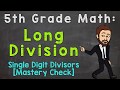 Mastering Long Division with Single Digit Divisors