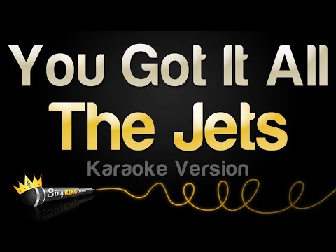 The Jets – You Got It All (Karaoke Version)