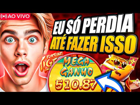 ✅FORTUNE TIGER   ESTRATÉGIA NO JOGO DO TIGRINHO APRENDA JOGAR E SUBIR BANCA PASSO A PASSO AO VIVO!!!