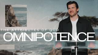 Omnipotence | Pastor Dustin Langley | Peninsula Life Church