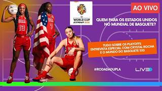 PLAYOFFS MUNDIAL DE BASQUETE FEMININO - AO VIVO l feat Crystal Rocha e o Basquete 3x3