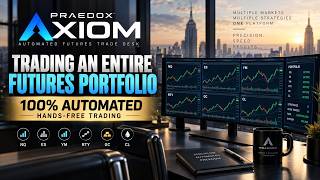 I Let Praedox Axiom Trade an ENTIRE Futures Portfolio — 100% Automated