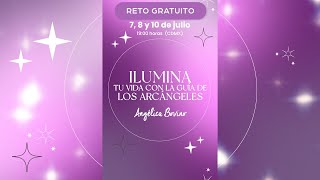 ¡Participa en el RETO: "Ilumina Tu Vida con la Guía de los Arcángeles"🎇