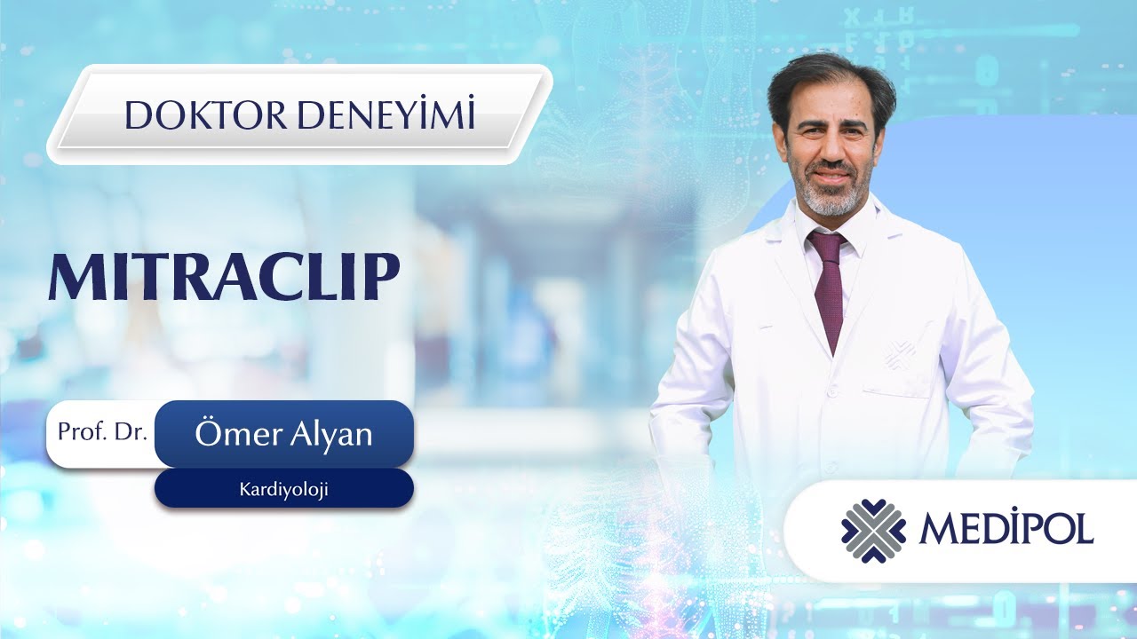 Mitraclip Ameliyatı ile Mitral Kapak Yetmezliğine Çözüm