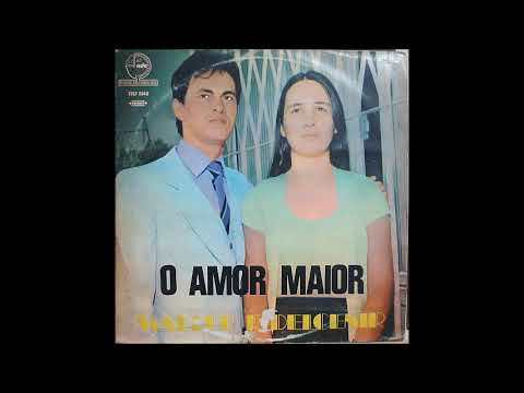 Walter e Delcenir - O Amor Maior - LP Completo
