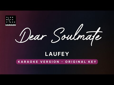 Dear Soulmate – Laufey (Original Key Karaoke) – Piano Instrumental Cover with Lyrics