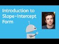 Understanding Slope-Intercept Form