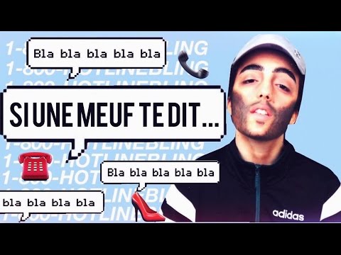 Si une meuf te dit ..