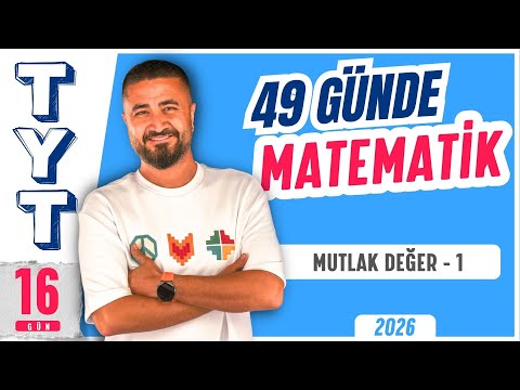 49 Günde TYT Matematik Kampı 16.Gün | Mutlak Değer 1 | Rehber Matematik