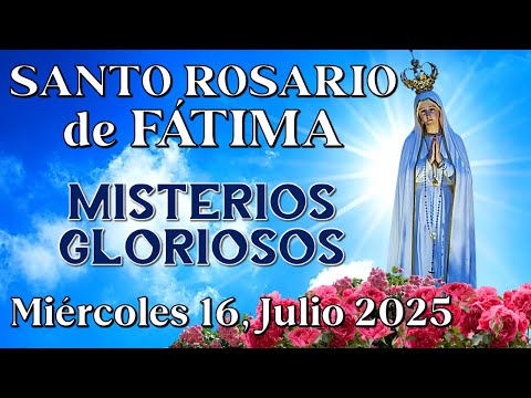 🔵SANTO ROSARIO EN ESPAÑOL, MISTERIOS GLORIOSOS, Julio 16, 2025