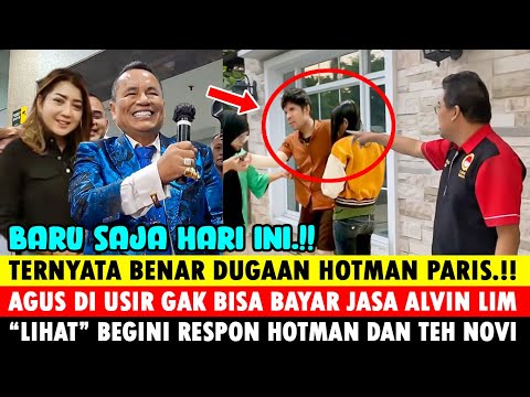 M4nfuss !! Gak Bisa Bayar Jasa Pengacara, Alvin Lim Usir Agus, ini Respon Hotman Paris dan Teh Novi