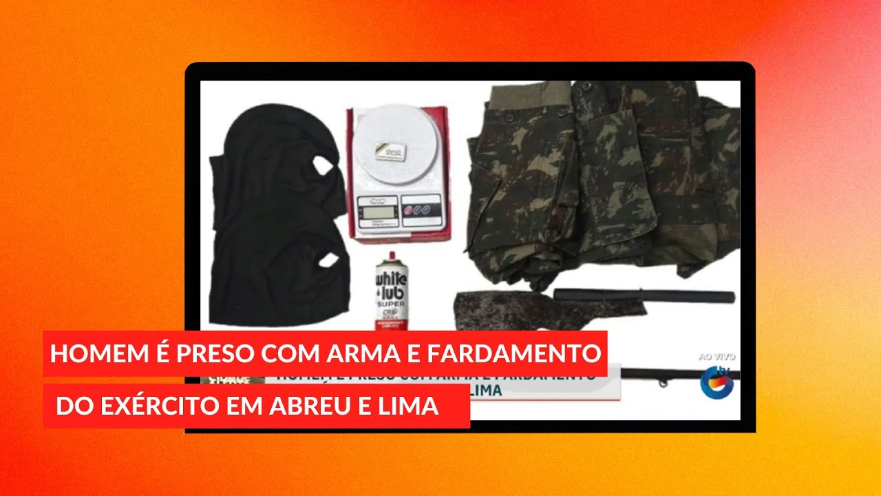 Homem é preso com arma e fardamento do exército em Abreu e Lima