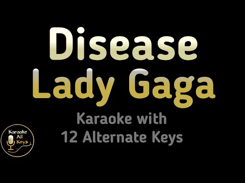 Lady Gaga – Disease Karaoke Instrumental Lower Higher Male & Orignal Key