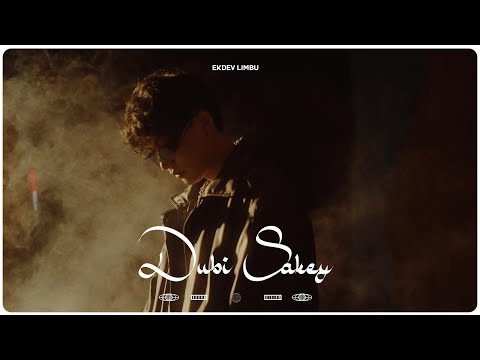 Ekdev Limbu - Dubi Sakey [ Official music Video]