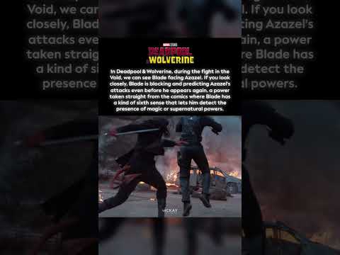 Blade vs Azazel Has a Detail You Probably Missed in Deadpool & Wolverine!