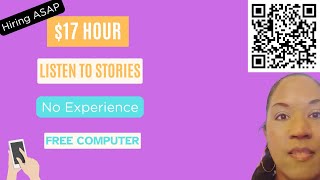 🚨 HIRING ASAP! Listen to Stories – $17/HR + FREE Computer & Paid Training! 🖥️💰Start in 48 Hours!