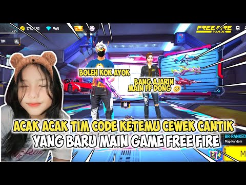 ACAK ACAK TIM CODE KETEMU CEWEK CANTIK YANG BARU MAIN FREE FIRE AUTO GUA AJARIN SAMPAI JAGO