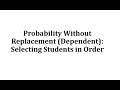 Probability of Selecting Students