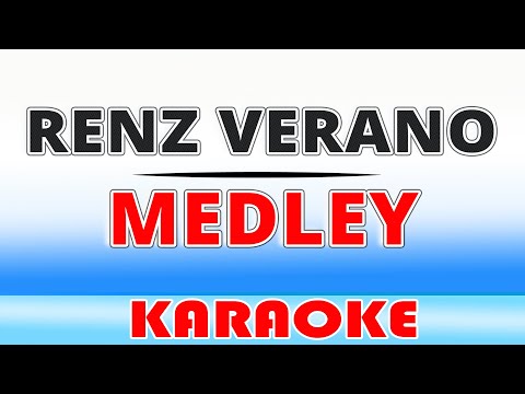 Renz Verano Medley KARAOKE