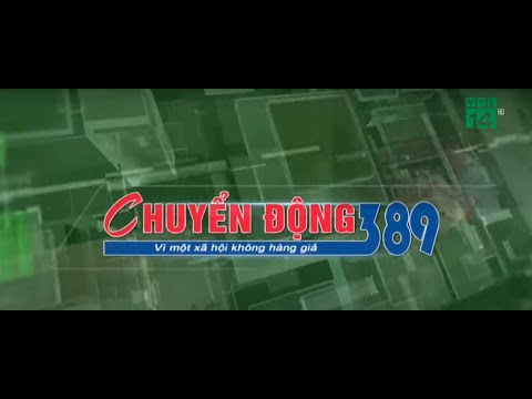 CHUYỂN ĐỘNG 389 - VTC14, NGÀY 07/04/2024