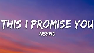 *NSYNC - This I Promise You (Lyrics)