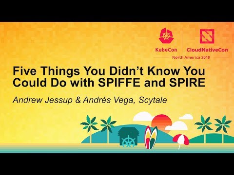 Five Things You Didn’t Know You Could Do with SPIFFE and SPIRE