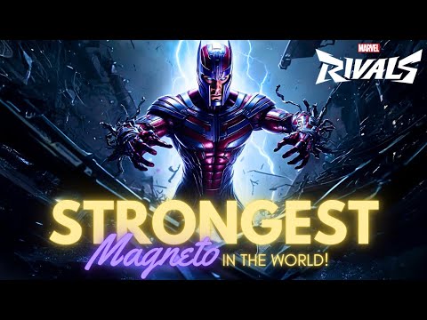 THE STRONGEST MAGNETO IN THE WORLD! | MARVEL RIVALS