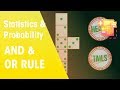 Exploring the And & Or Rules in Probability