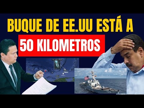 BUQUE DE EEUU ENTRA A 50 KM Y MADURO ACTIVA SU PEOR BARAJA