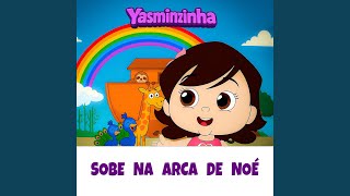 Sobe Na Arca de Noé: Yasminzinha