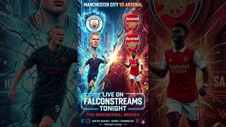 Arsenal vs Manchester City Tonight🔥🔥 #manchestercity #arsenal #premierleague
