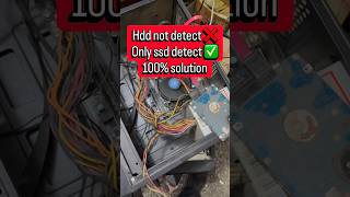 Hdd not connect in motherboard only ssd connect problem solved