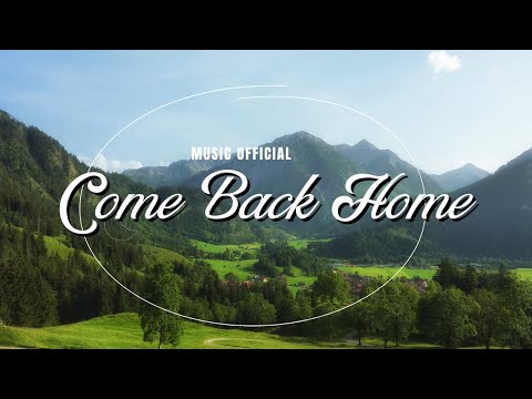 Come Back Home by Piano Relax (Music Official)