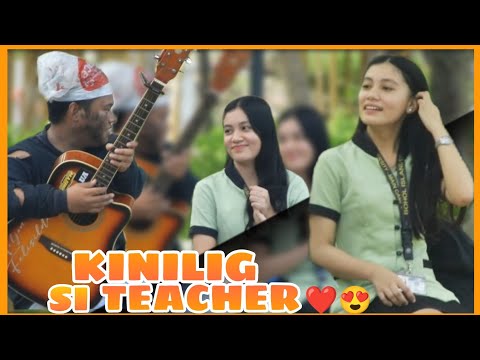 KINIKILIG SI TEACHER | Ganda ni teacher at mabait | 😍☺️