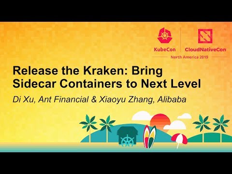 Release the Kraken: Bring Sidecar Containers to Next Level