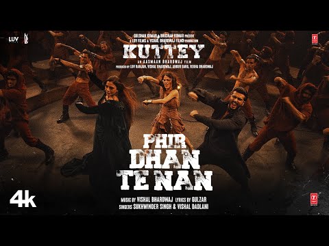 Phir Dhan Te Nan Song: Kuttey| Arjun, Tabu, Konkona, Radhika| Vishal B, Gulzar, Sukhwinder, Vishal D