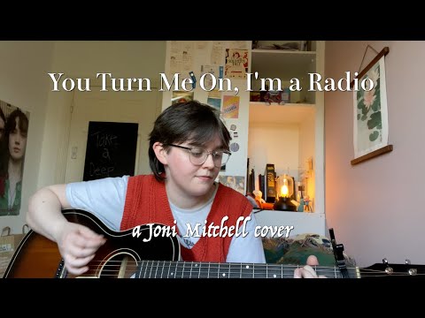 You Turn Me On, I'm a Radio - Joni Mitchell (cover by Sammy Copley)