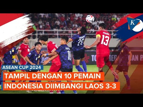 ASEAN Cup 2024: Timnas Indonesia Ditahan Imbang Laos 3-3