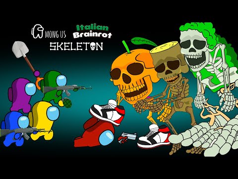 어몽어스 Among Us VS Skeletons Italian Brainrot Returning from the Dead | AMONG US ANIMATION