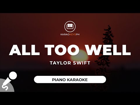 All Too Well – Taylor Swift (Piano Karaoke)