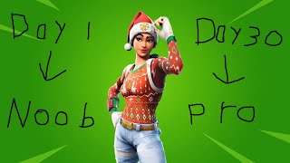 Fortnite From Noob to Pro Day 1 out of 30
