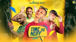 TIME DO NEIFF - ANDERSON NEIFF ( MUSICA NOVA 2024 )