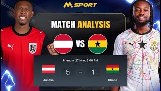 Herrr Ghana Blackstars Paa what’s This …Ah Very Abysmal performance from the Team Coach 😫Austria 5-1