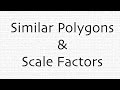 Exploring Similar Polygons and Scale Factors