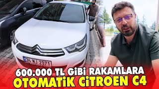 600.000'LİK OTOMATİK CİTROEN C4 SATTIK!