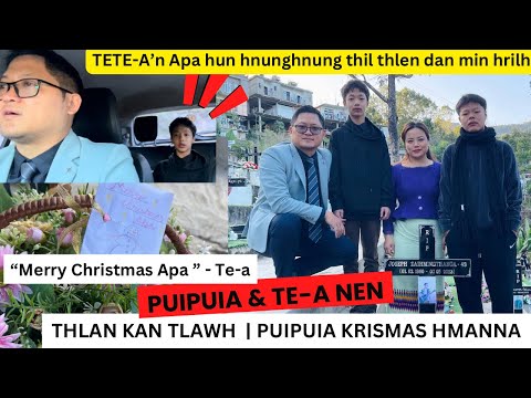 Krismas pualin PUIPUIA & TE-a te nen Joseph-a Thlanah pangpar kan dah | PUIPUIA KRISMAS HMANNA