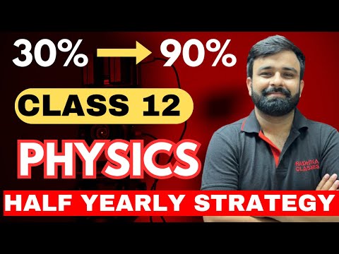 Half Yearly Exam Strategy to score 95+ In Class 12th Physics I Radhika Classes