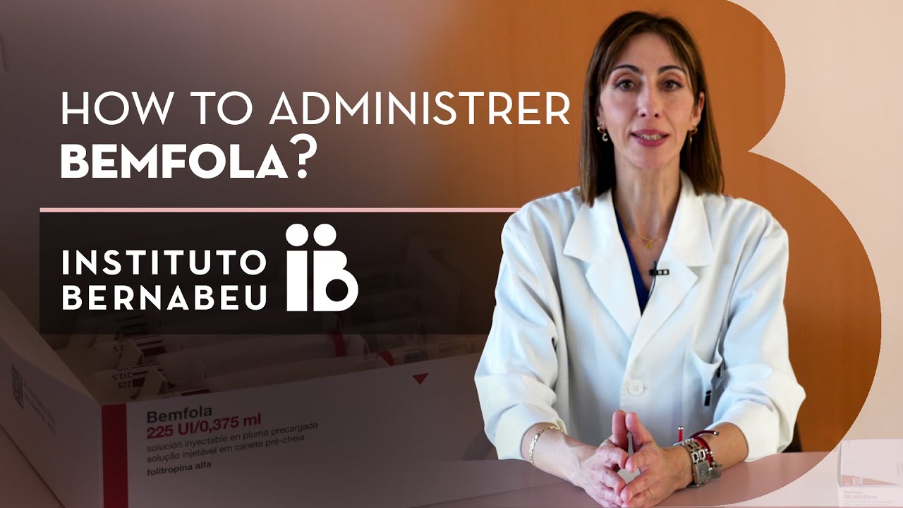 Bemfola®: drug preparation and administration. Instituto Bernabeu